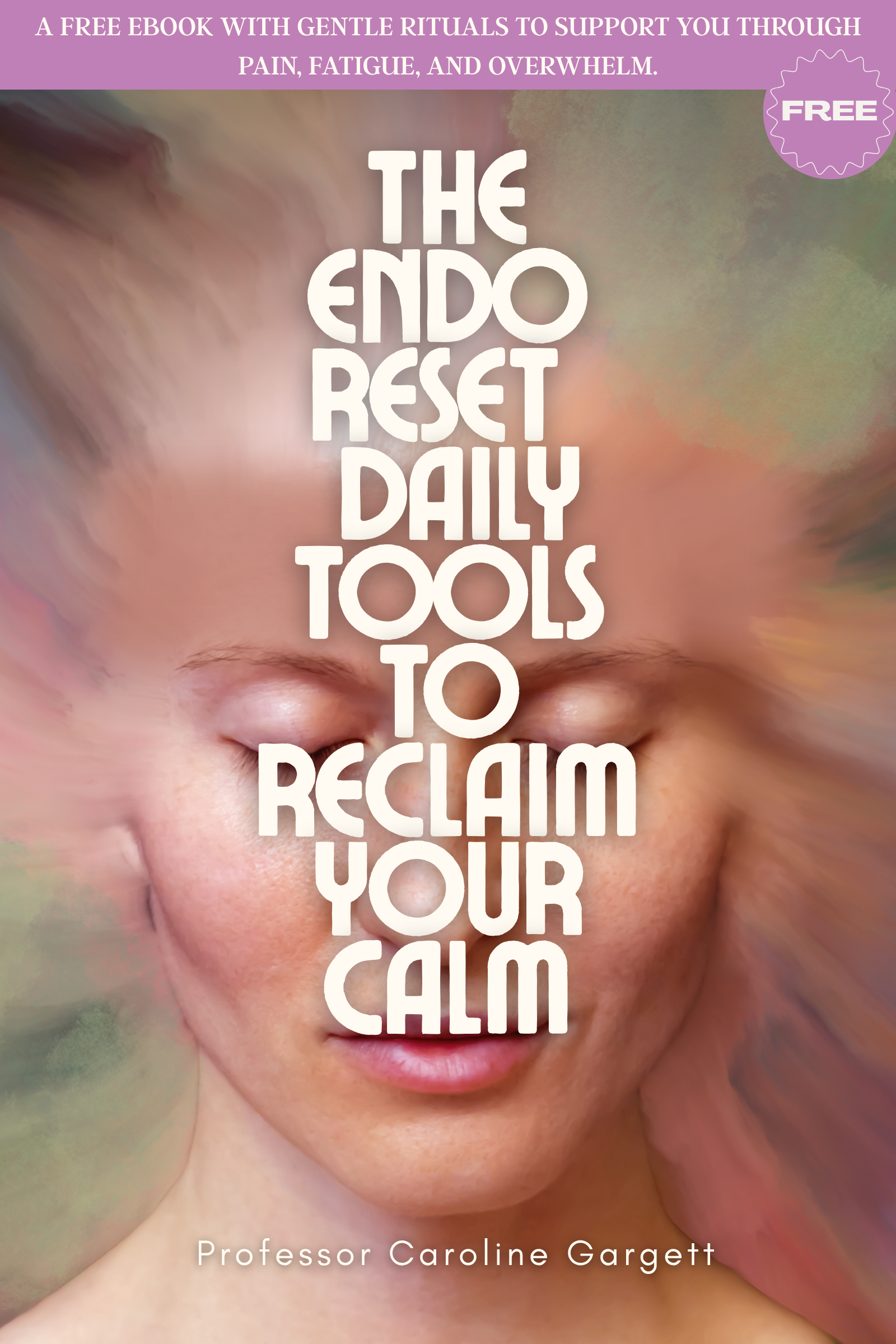 FREE EBOOK | to support you through pain, fatigue, and overwhelm.